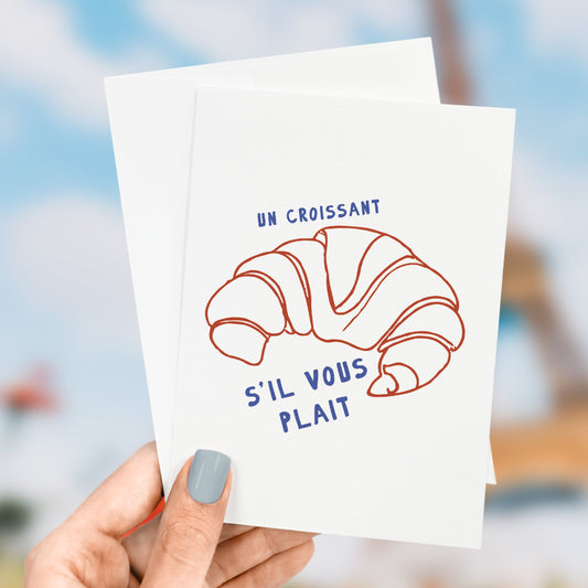 Un Croissant - Greeting Card