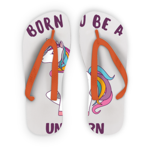 Born to be a unicorn Adult Flip Flops