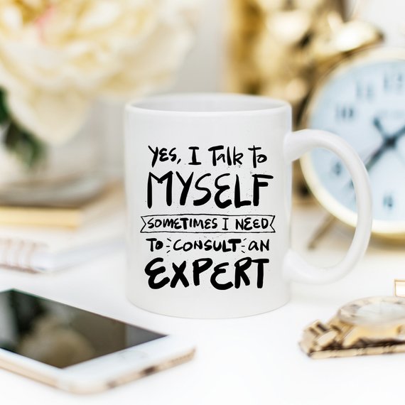 11oz Coffee Mug -  Yes, I Talk to Myself.